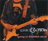 Eric Clapton - Going To Kansas Show