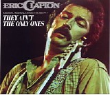 Eric Clapton - They Ain't The Only Ones