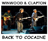 Eric Clapton & Steve Winwood - Back to Cocaine