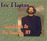 Eric Clapton - Soundcheck at the Armoury