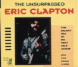 Eric Clapton - The Unsurpassed Eric Clapton - The Delaney Mix of His First Solo Album