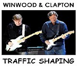 Eric Clapton & Steve Winwood - Traffic Shapping