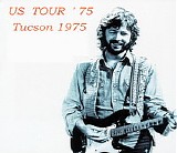 Eric Clapton - Tucson 1975