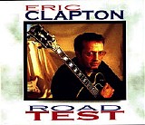 Eric Clapton - Road Test