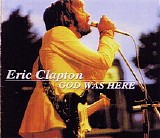 Eric Clapton - God Was Here '74-'75