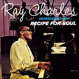 Ray Charles - Ingredients In A Recipe For Soul (DCC Gold) [1992 Remaster]