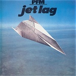 Premiata Forneria Marconi - Jet Lag (1977) [FLAC] (PFM)