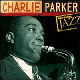 Charlie Parker - Ken Burns Jazz