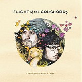 Flight of the Conchords - I Told You I Was Freaky