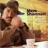 Mem Shannon - Memphis In The Morning