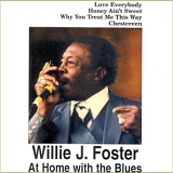 Willie J. Foster - At Home with the Blues