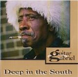 Guitar Gabriel - Deep in the South