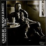 Charlie Musselwhite - Takin' My Time