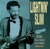 Lightnin' Slim - I'm Evil: Rare And Unissued Excello Masters Vol. One