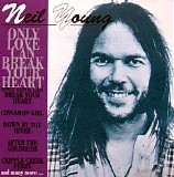 Neil Young - Only Love Can Break Your Heart