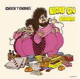 Cheech & Chong - Bloat On (Featuring The Bloaters)