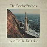 The Doobie Brothers - Livin' On The Fault Line