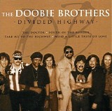 The Doobie Brothers - Divided Highway