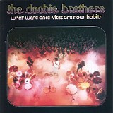 The Doobie Brothers - What Were Once Vices Are Now Habits