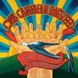 Cross Canadian Ragweed - Happiness and All the Other Things [15th Anniversary Deluxe Limited Edition]