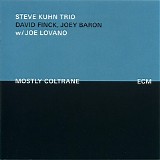 Steve Kuhn trio - Mostly Coltrane