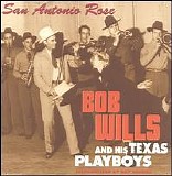 Bob Wills - D1 - San Antonio Rose [Bear Family]