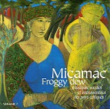 Micamac - Froggy Dew