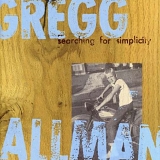 Gregg Allman - Searching For Simplicity