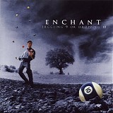 Enchant - Juggling 9 Or Dropping 10