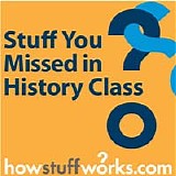 HowStuffWorks.com - Stuff You Missed in History Class