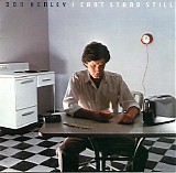 Don Henley - I Can't Stand Still