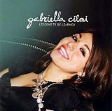 Gabriella Cilmi - Lessons To Be Learned