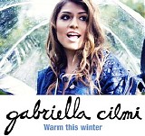 Gabriella Cilmi - Warm This Winter