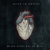 Alice In Chains - Black Gives Way To Blue