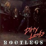 Dirty Looks - Bootlegs