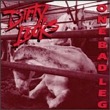 Dirty looks - One Bad Leg