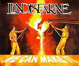 Lindisfarne - We Can Make It