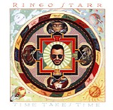 Ringo Starr - Time Takes Time