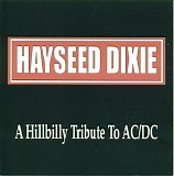 Hayseed Dixie - A Hillbilly Tribute to AC/DC