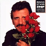 Ringo Starr - Stop And Smell The Roses