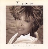 Tina Turner - What's Love Got To Do With It