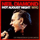 Neil Diamond - Hot August Night