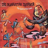 Manhattan Transfer - The Spirit of St. Louis