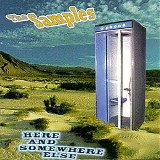 The Samples - Here and Somewhere Else