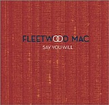Fleetwood Mac - Say You Will (Limited Edition)