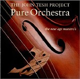 John Tesh Project - Pure Orchestra