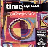 The Yellowjackets - Time Squared
