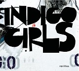 Indigo Girls - Rarities