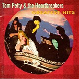 Tom Petty & The Heartbreakers - Tom Petty & the Heartbreakers - Greatest Hits