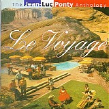 Jean-Luc Ponty - Le Voyage: The Jean-Luc Ponty Anthology